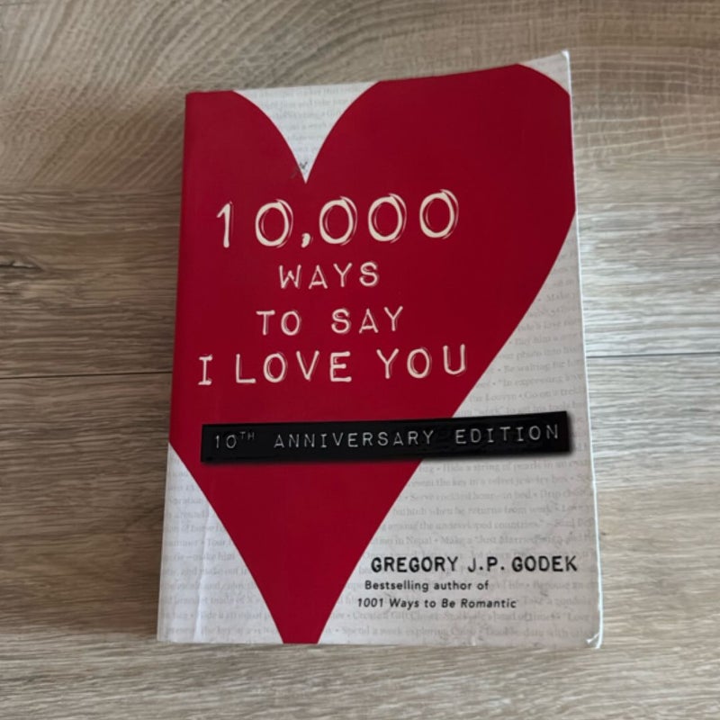 10,000 Ways to Say I Love You