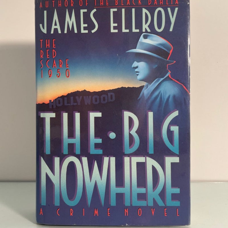 The Big Nowhere by James Ellroy TRUE FIRST EDITION (1988, Hardcover) Very Good