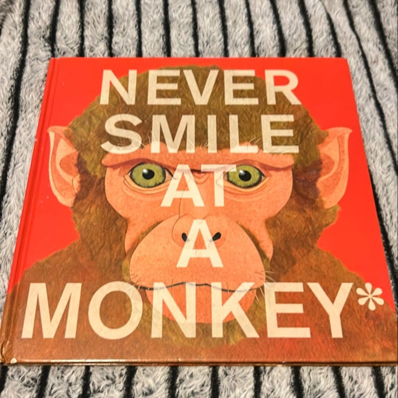 Never Smile at a Monkey