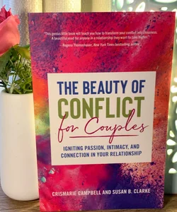 The Beauty of Conflict for Couples