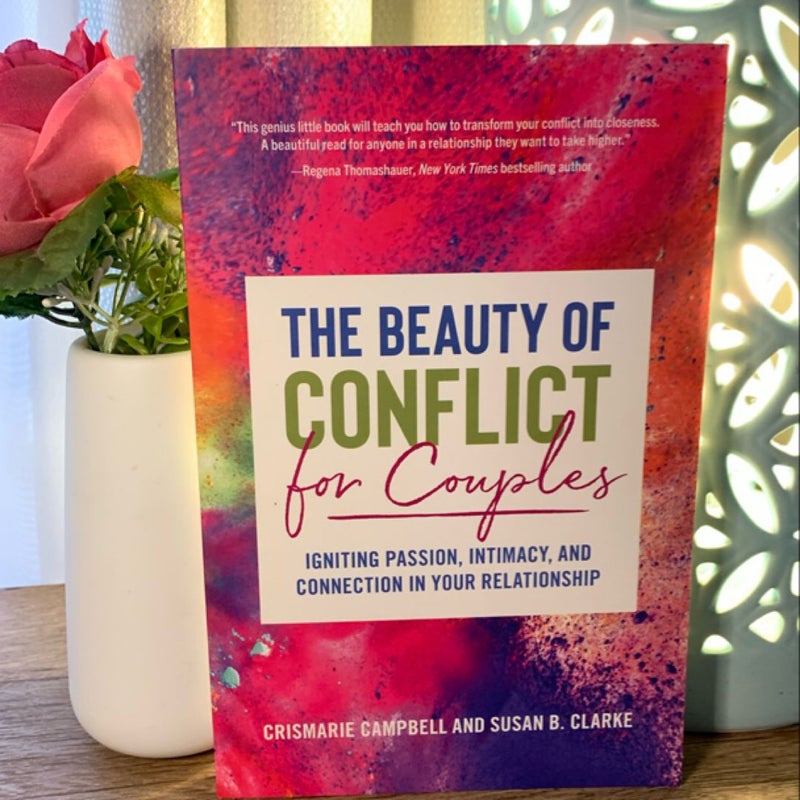 The Beauty of Conflict for Couples