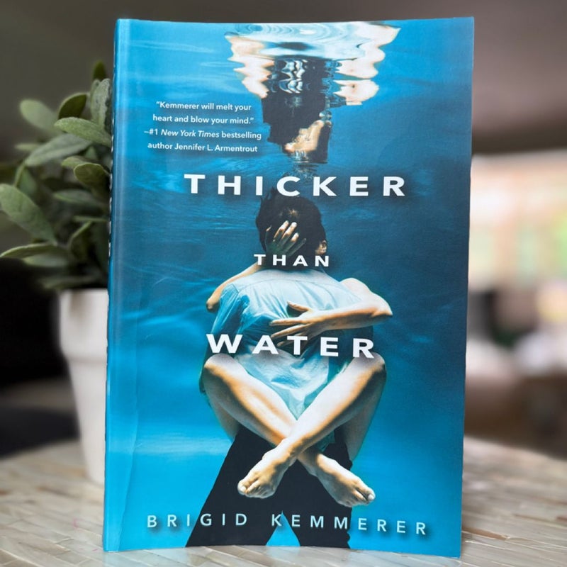 Thicker Than Water