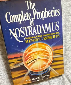 The Complete Prophecies of Nostradamus