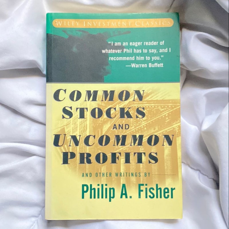 Common Stocks and Uncommon Profits and Other Writings