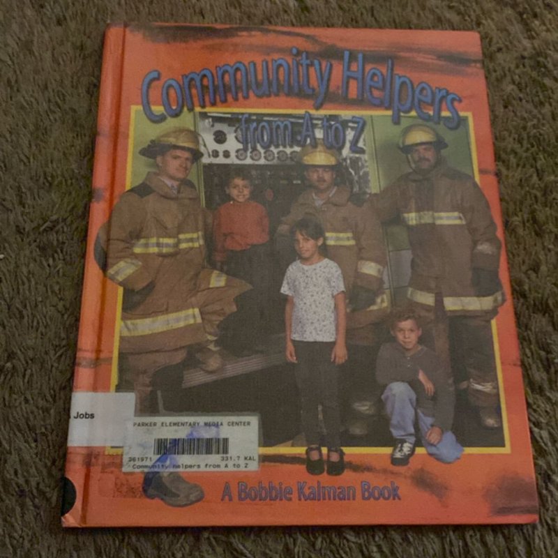 Community Helpers from A to Z by Bobbie Kalman