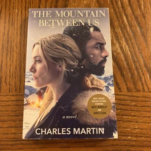The Mountain Between Us (Movie Tie-In)