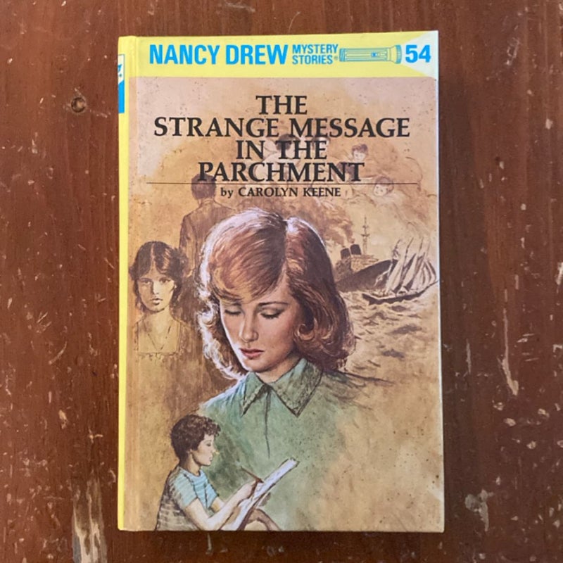 Nancy Drew 54: the Strange Message in the Parchment