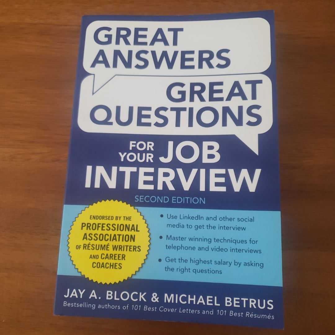 Great Answers, Great Questions for Your Job Interview, 2nd Edition by ...