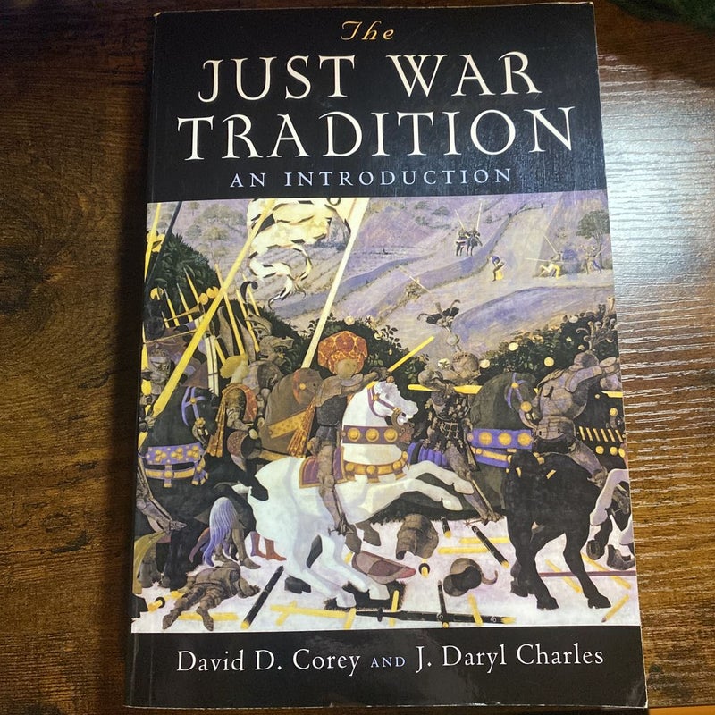 The Just War Tradition