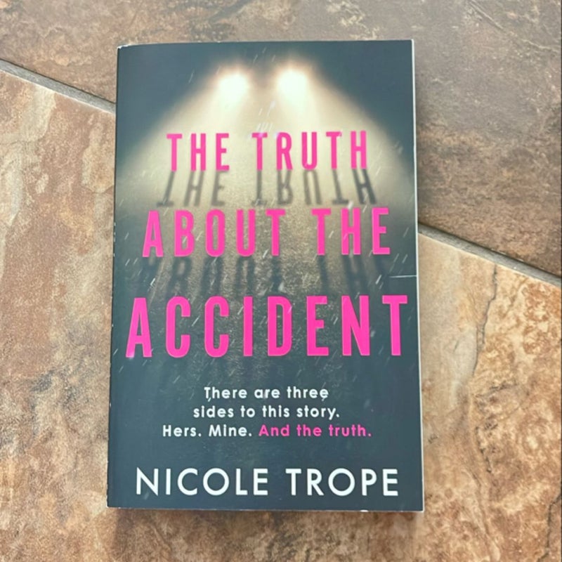The Truth about the Accident