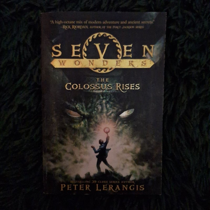 Seven Wonders Book 1: the Colossus Rises