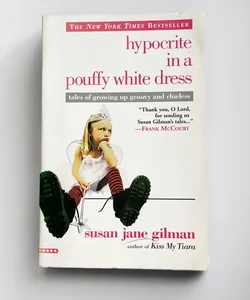 Hypocrite in a Pouffy White Dress