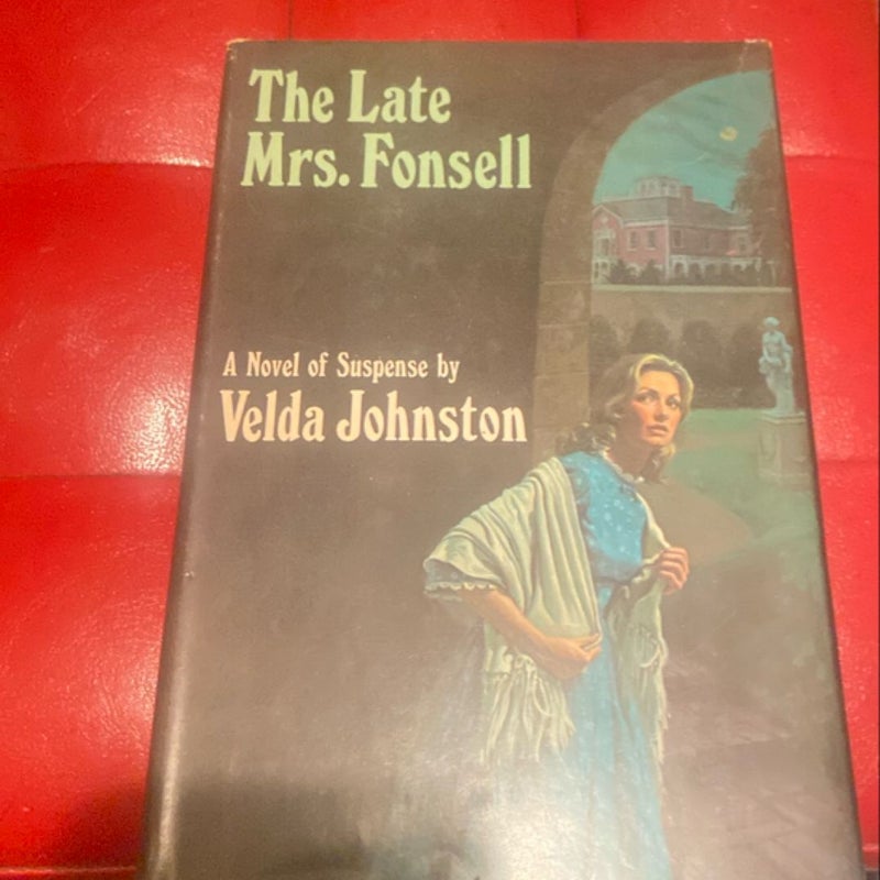 The Late Mrs. Fonsell