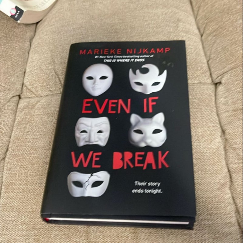 Even If We Break