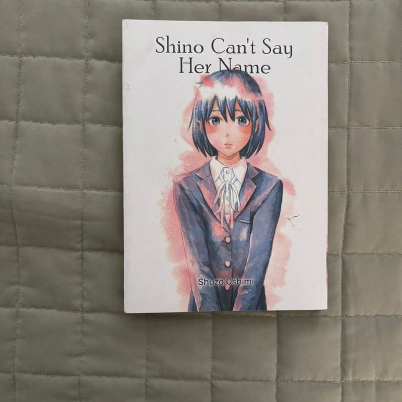Shino Can't Say Her Name