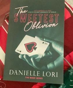 The Sweetest Oblivion