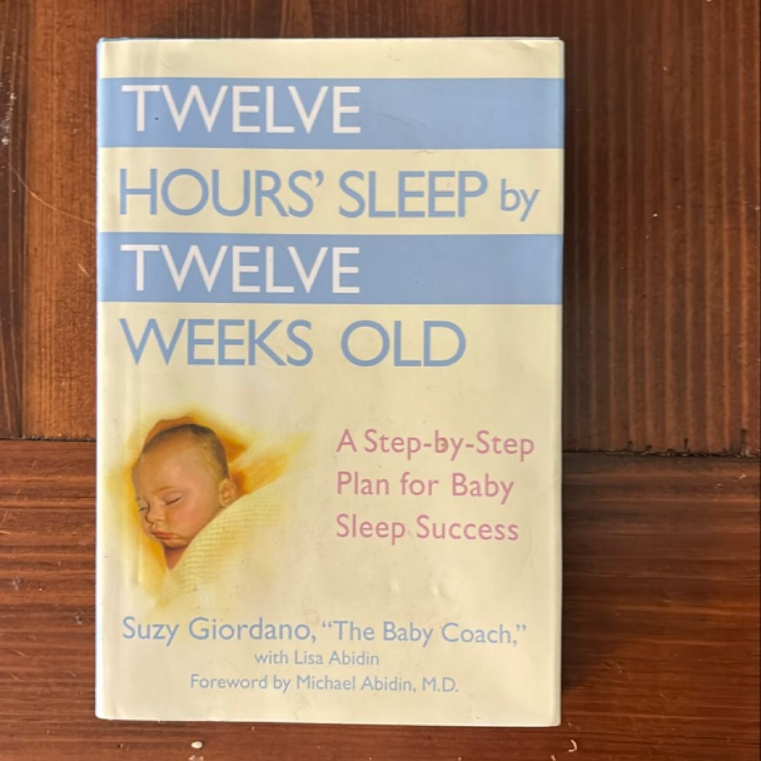 Twelve Hours' Sleep by Twelve Weeks Old