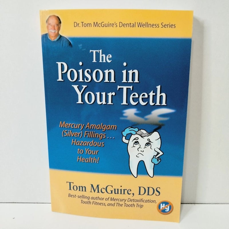 The Poison in Your Teeth