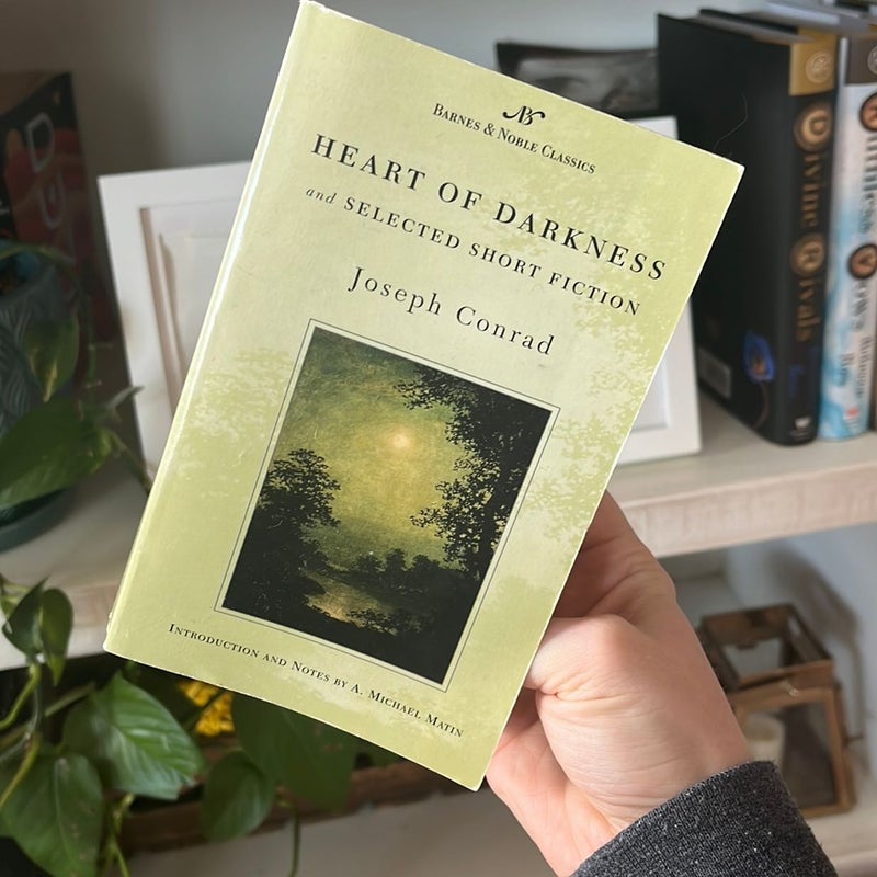 Heart of Darkness and Selected Short Fiction