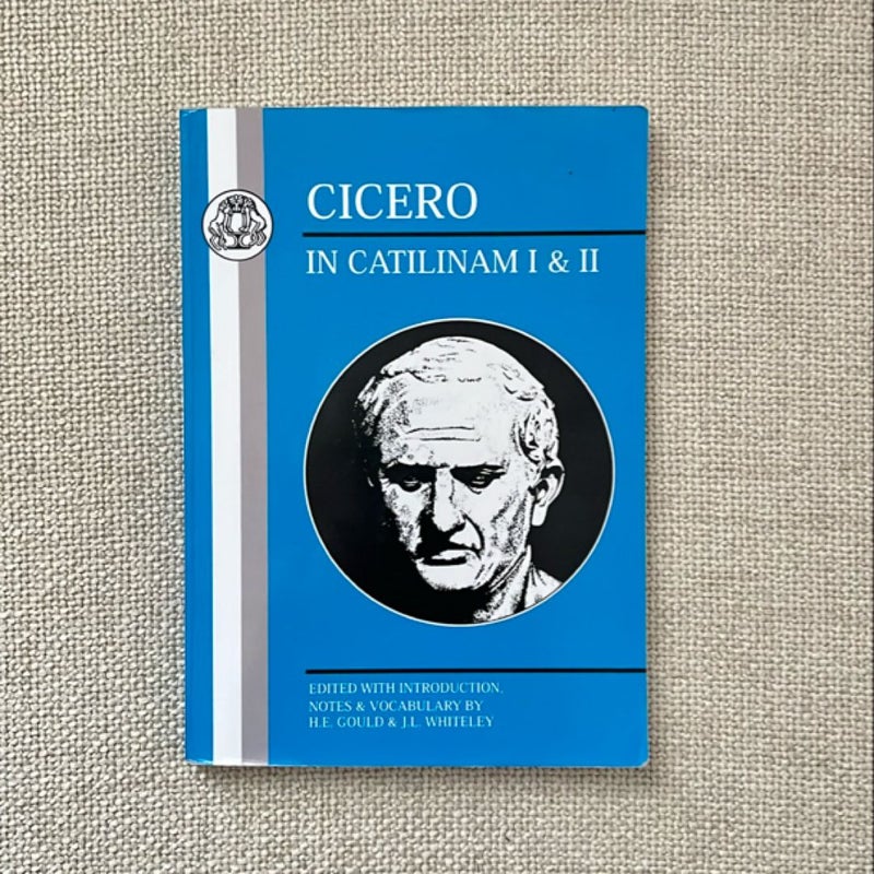 Cicero: in Catilinam I and II