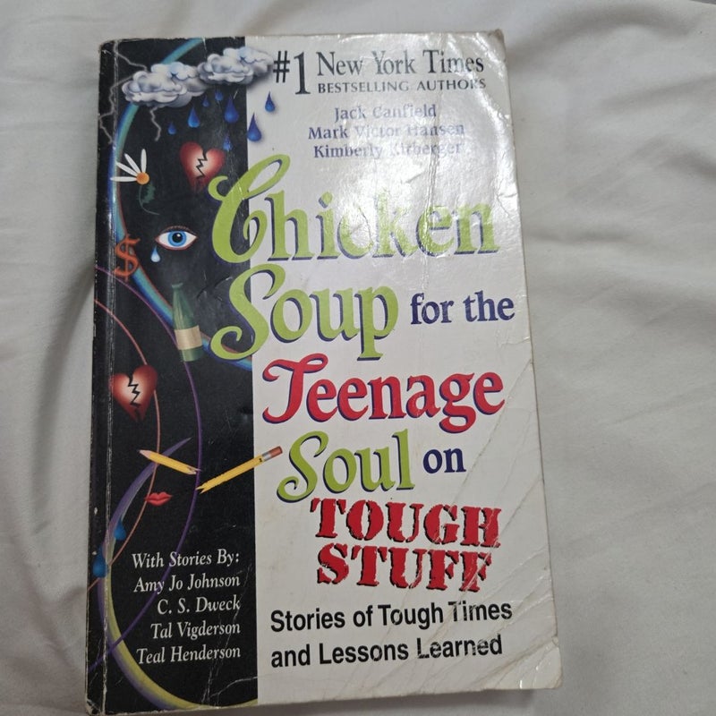 Chicken Soup for the Teenage Soul on Tough Stuff