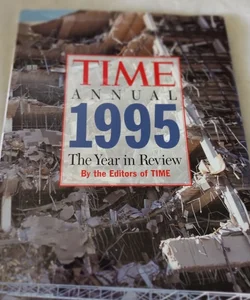 Time Annual 1995 The Year in Review