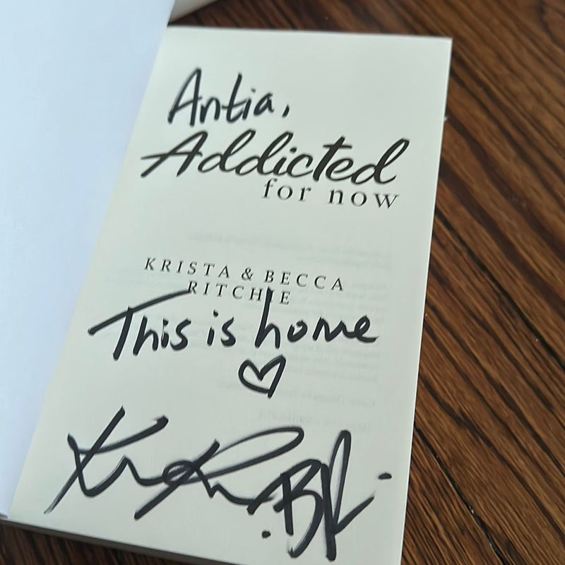 Signed Addicted for Now