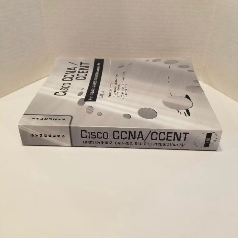 Cisco CCNA/CCENT Exam 640-802, 640-822, 640-816 Preparation Kit