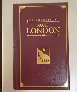 The Unabridged Jack London 