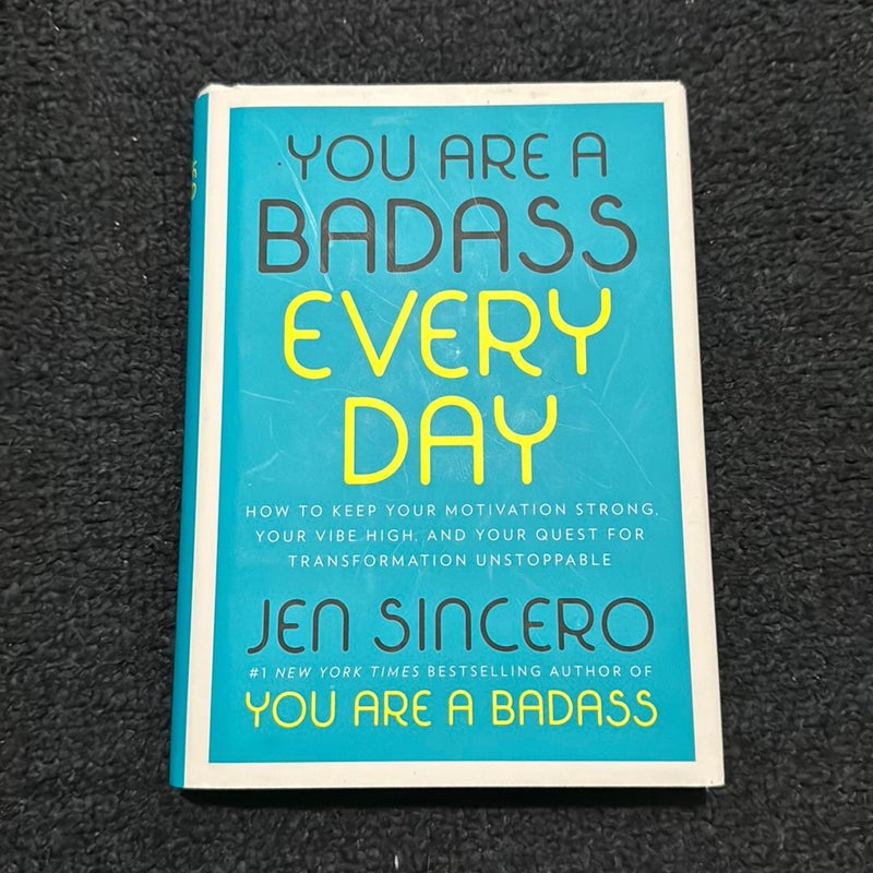 You Are a Badass Every Day