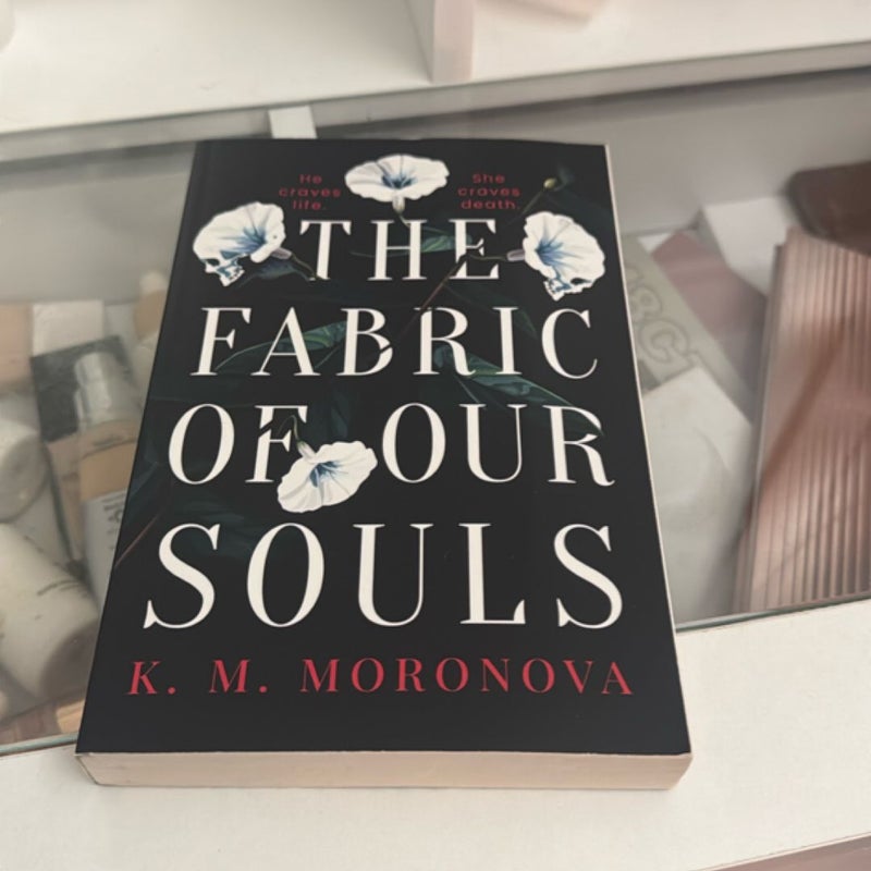 The Fabric of Our Souls