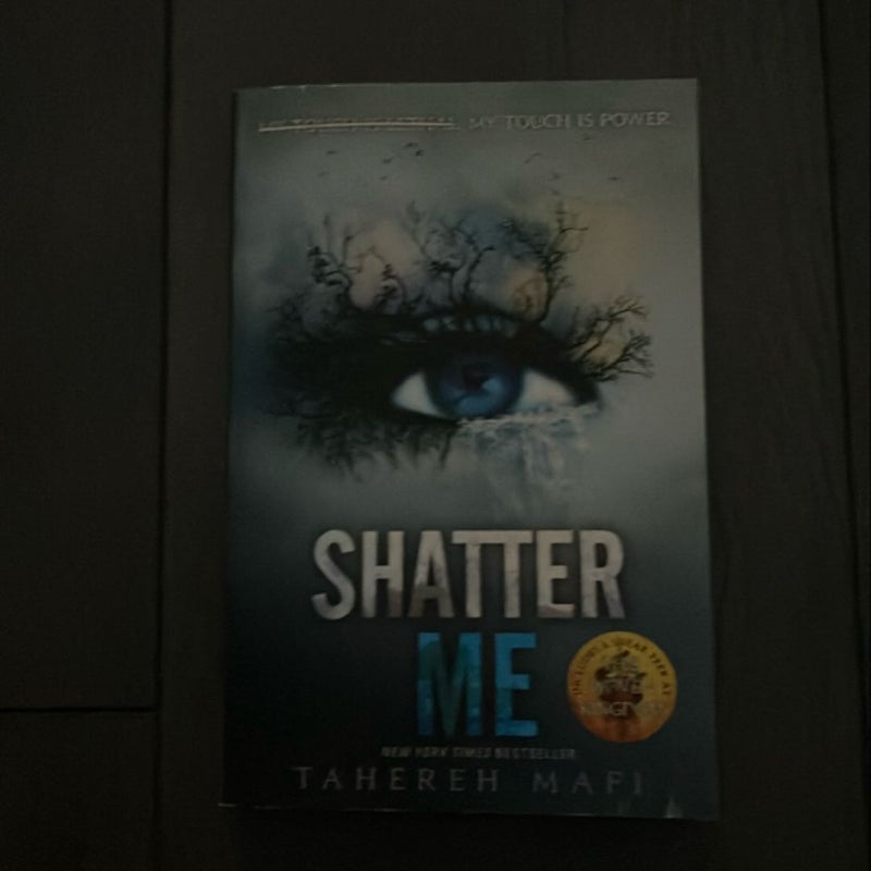 Shatter Me