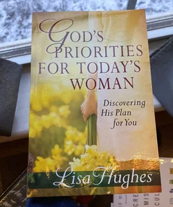 God's Priorities for Today's Woman