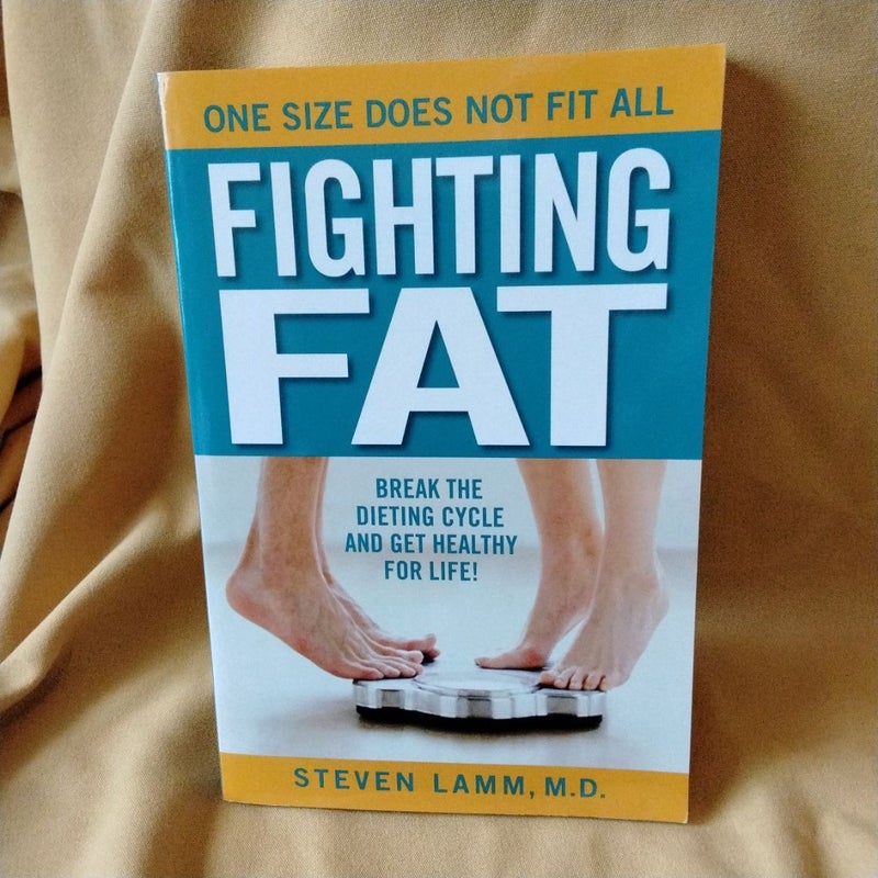 Fighting Fat