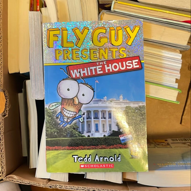 Fly Guy Presents: the White House (Scholastic Reader, Level 2)