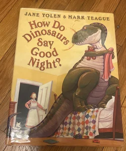 How Dinosaurs Say Good Night?