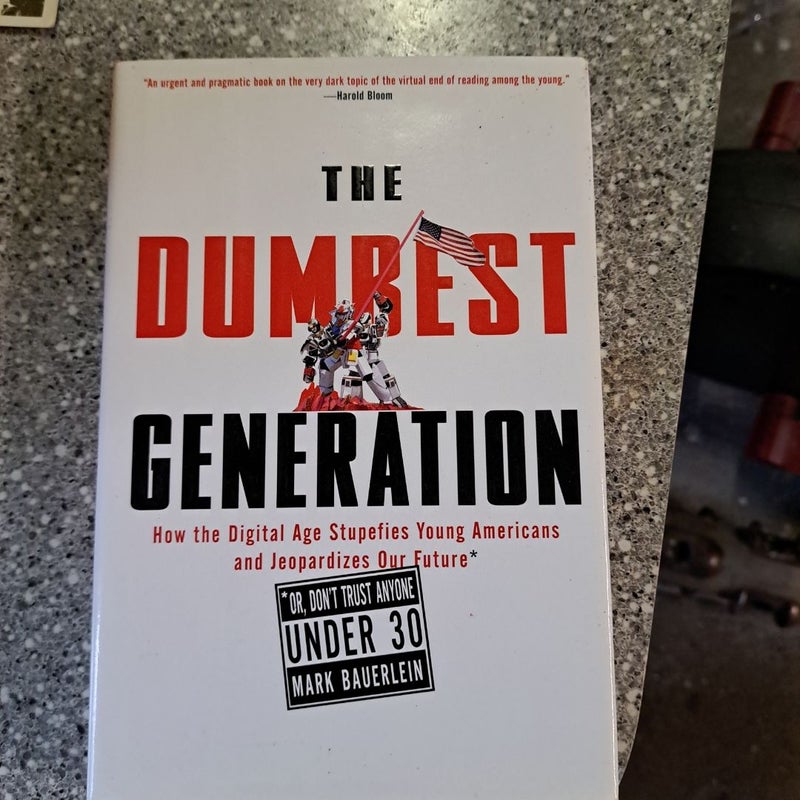 The Dumbest Generation