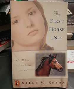 The First Horse I See