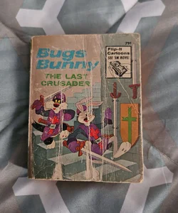 Bugs Bunny the Last Crusader 
