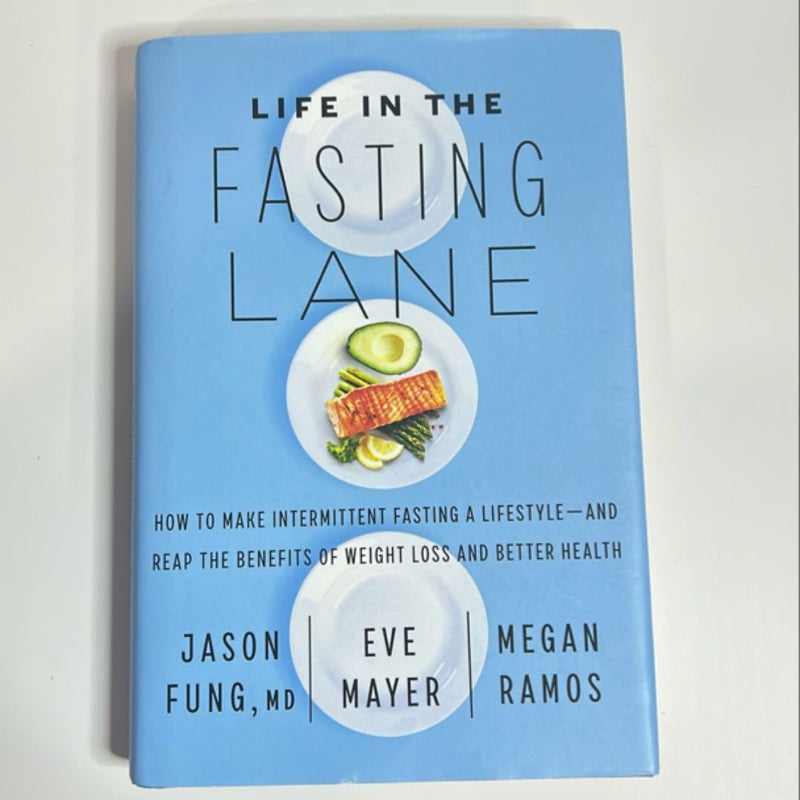 Life in the Fasting Lane