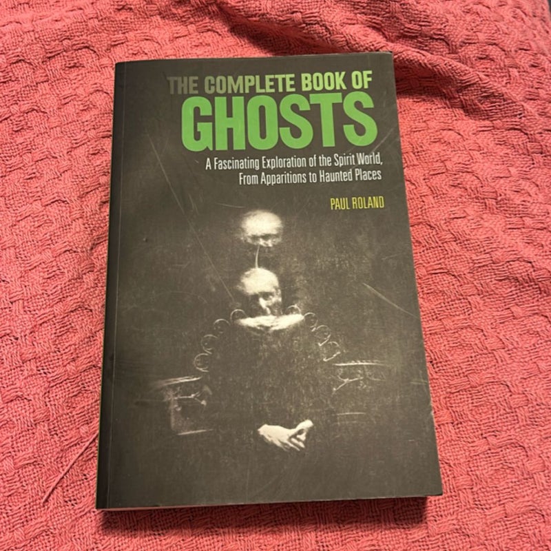The Complete Book of Ghosts