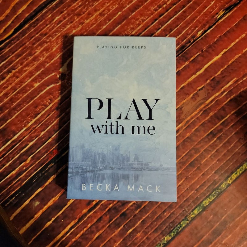 Playing for Keeps: Play With Me (Paperback) 