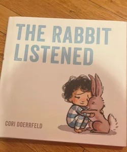 The Rabbit Listened