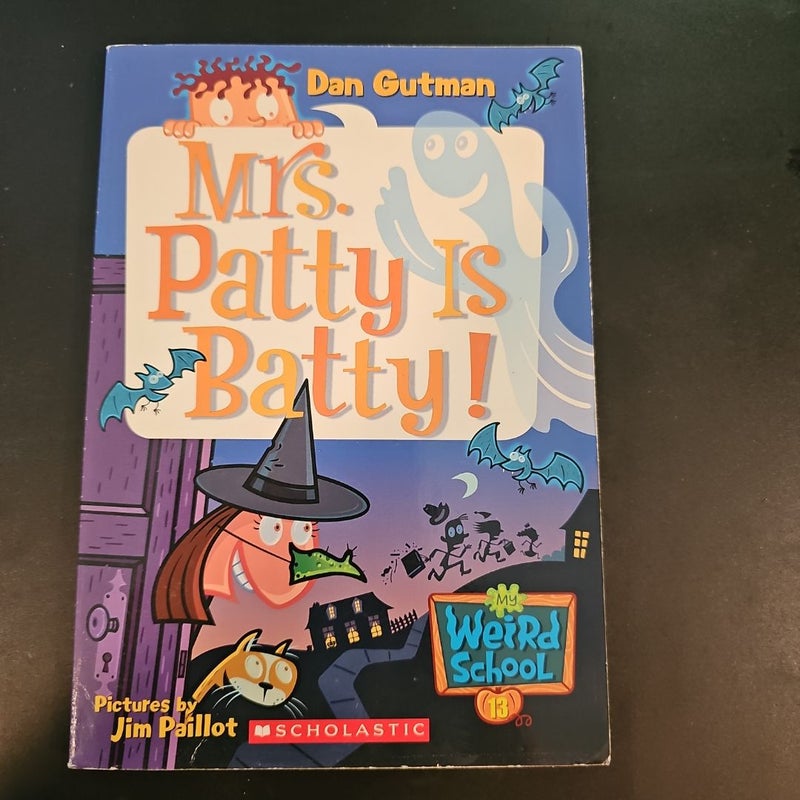 Mrs. Patty is Batty!