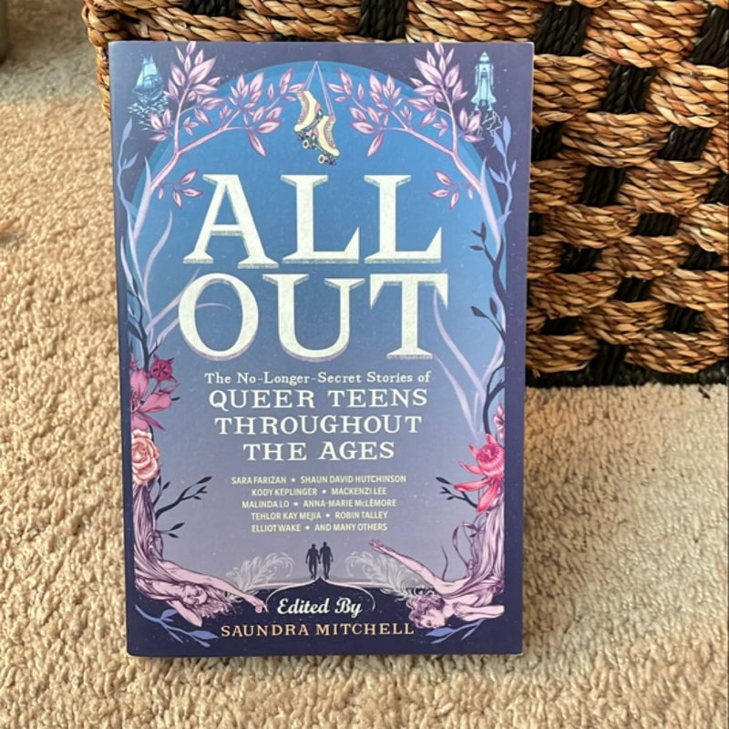 All Out: the No-Longer-Secret Stories of Queer Teens Throughout the Ages