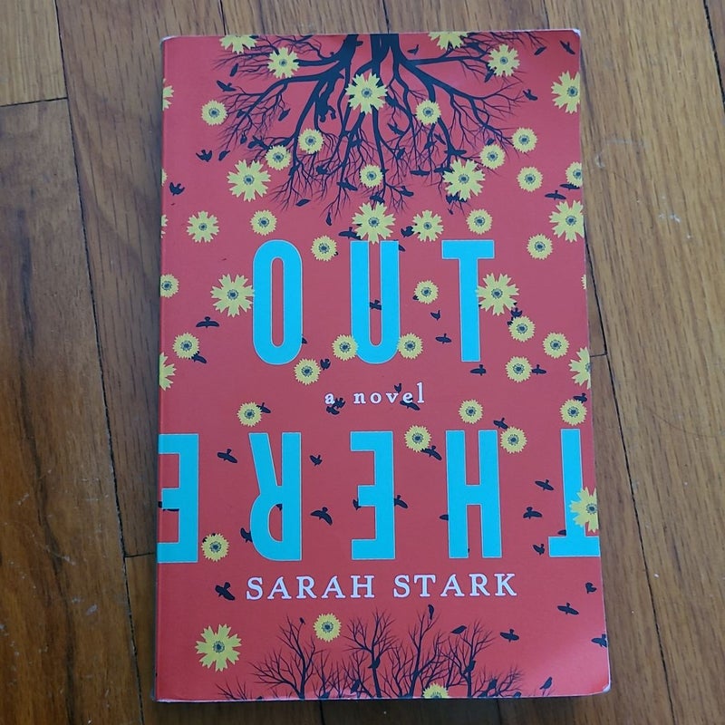 Out There: a Novel