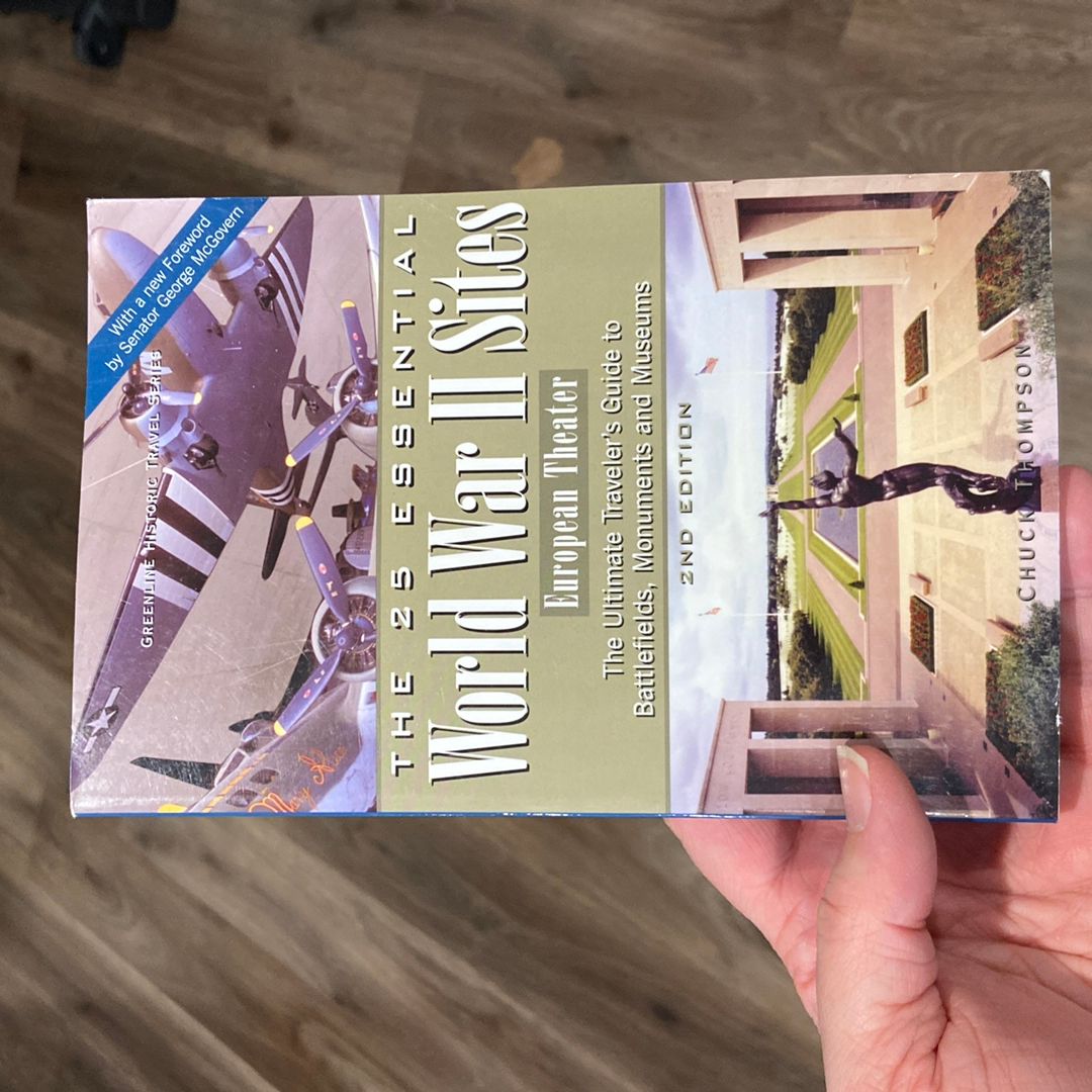 The 25 Essential World War II Sites: European Theater