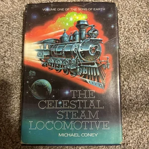 The Celestial Steam Locomotive