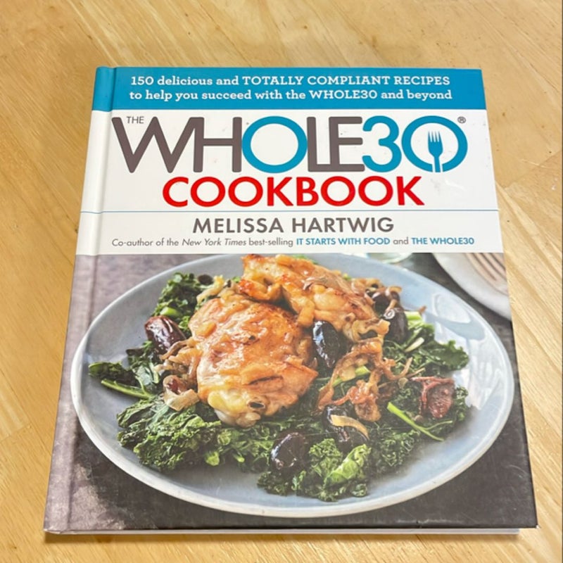 The Whole30 Cookbook