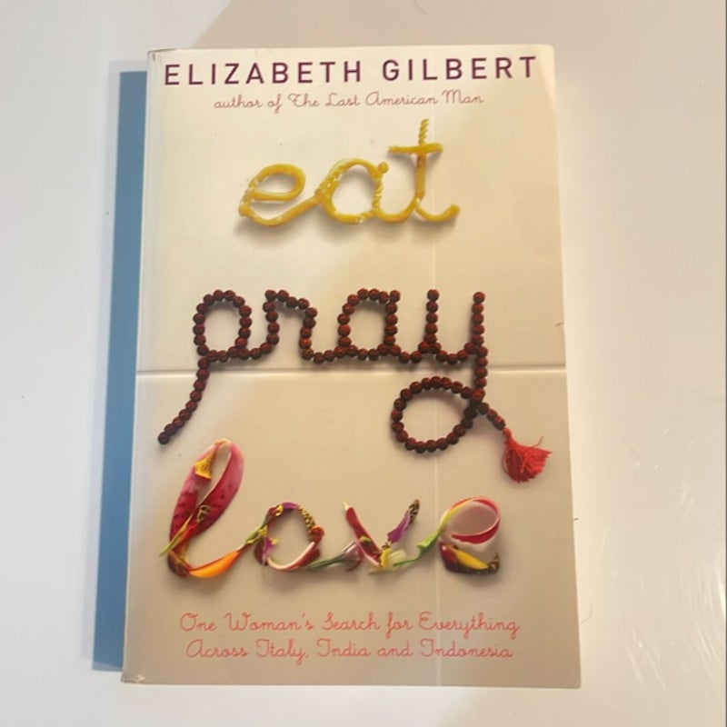 Eat, Pray, Love